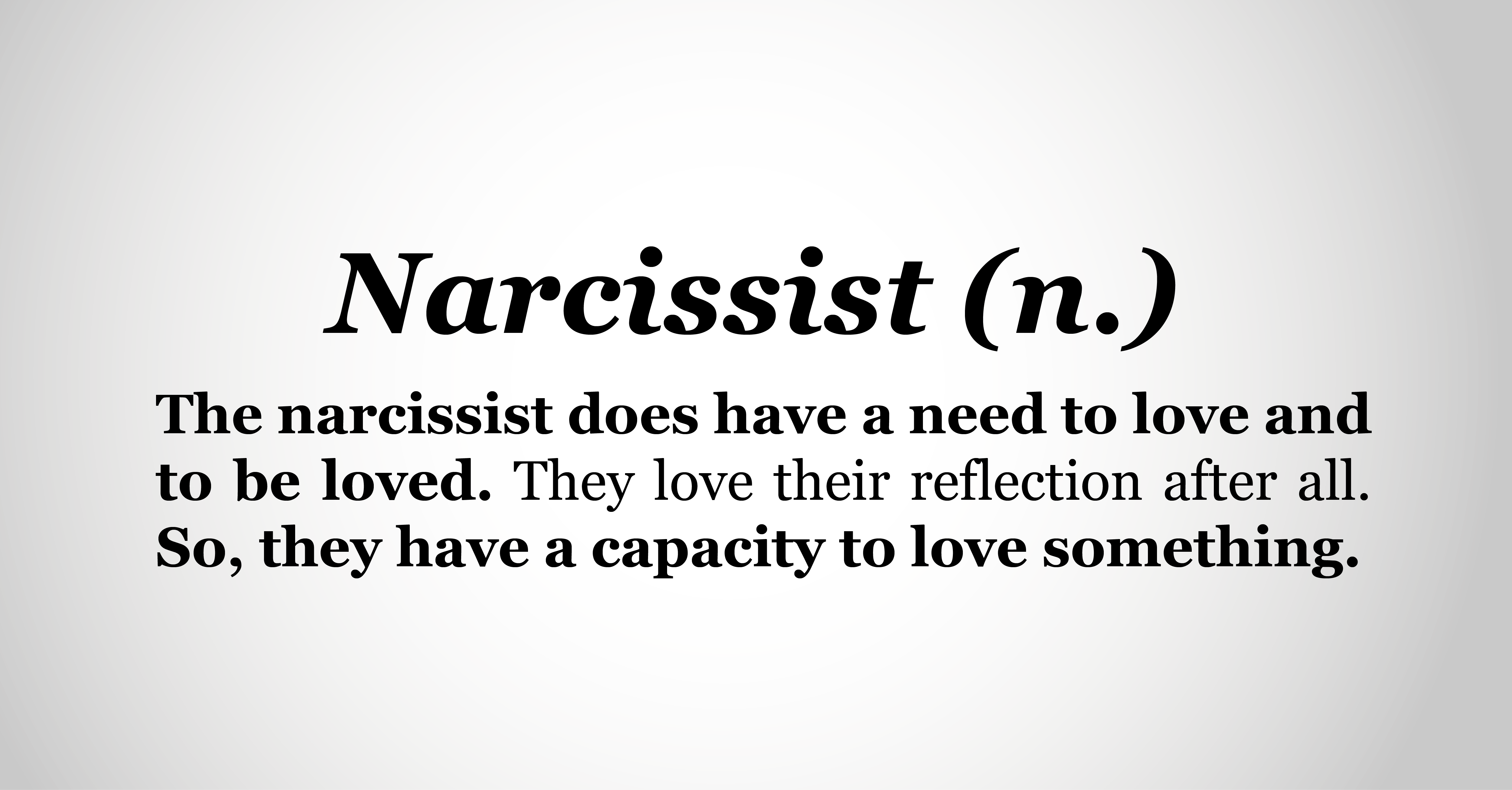 a narcissist