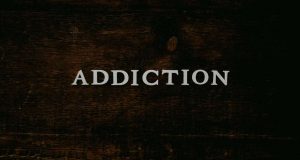 Addiction